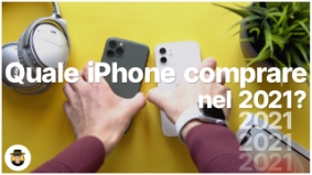 Quale iphone comprare nel 2021?